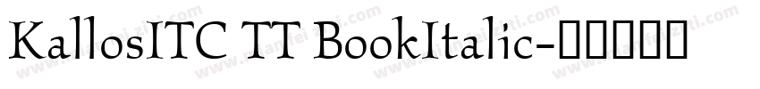 KallosITC TT BookItalic字体转换